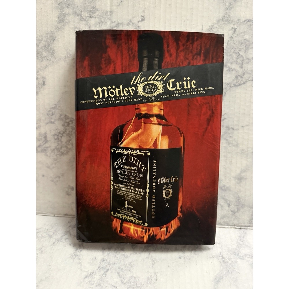 The Dirt by Motley Crue 1st Edition 2001 Hardcover w/Dust Jacket